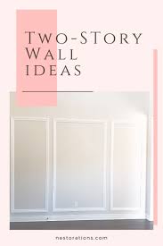 two story wall ideas nestorations