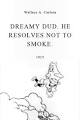 Dreamy Dud. He Resolves Not to Smoke.