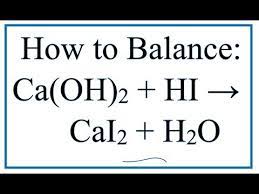 Balance Ca Oh 2 Hi Cai2 H2o
