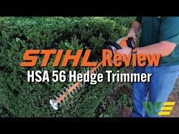 stihl hsa 56 hedge trimmer review
