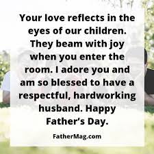 This father's day, celebrate dad with a quote, caption, or saying that's all about him. 100 Father S Day Quotes For Husbands With Images Fathering Magazine