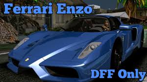 Thank you all so much for making me my first 100. Gta Sa Android Ferrari Enzo Dff Only Youtube