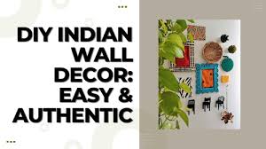 Diy Indian Wall Decor Easy Authentic