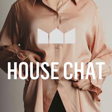 House Chat