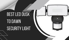 10 Best Led Dusk To Dawn Security Light