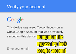 Agar tidak bingung dalam panduan buat akun google baru berikut disertai . Kumpulan File Bypass Frp Google Account Unlock Remove
