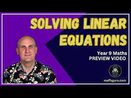 Solving Linear Equations Preview Year