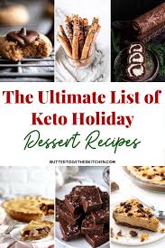 Maybe you would like to learn more about one of these? The Ultimate List Of Keto Holiday Dessert Recipes Butter Together Kitchen