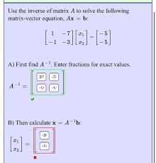 Solved Use The Inverse Of Matrix A To