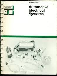 Automotive Electrical Systems Shop Manual