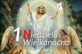 1 Niedziela Wielkanocna - Zmartwychwstanie Pańskie - Polska Parafia  Rzymskokatolicka w Londynie