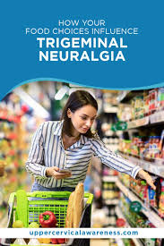 food choices influence trigeminal neuralgia