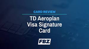 td aeroplan visa signature card review