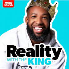 Reality with the King (Podcast Series 2022– ) - IMDb