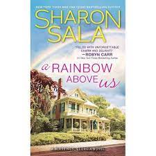 Blessings, georgia a series by sharon sala. A Rainbow Above Us Blessings Georgia By Sharon Sala Paperback Target