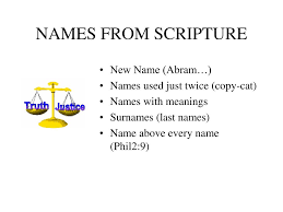 A name that describes their character as a person or. Ppt Names From Scripture Powerpoint Presentation Free Download Id 183891
