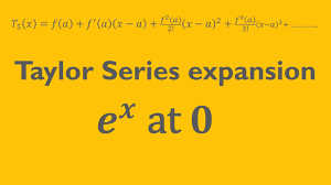taylor series polynomial for e x at 0