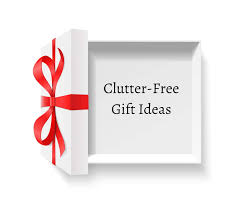 clutter free gift ideas