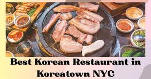 best korean restaurant in koreatown nyc