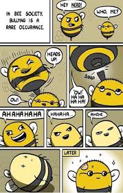FunniestMemes.com - Funniest Memes - [In Bee Society. Bullying Is ... via Relatably.com