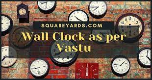 Wall Clock As Per Vastu Position