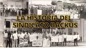 Sindicato Backus - 👉LA HISTORIA DEL SINDICATO BACKUS