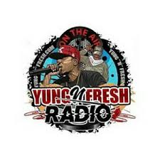 yungnfresh radio radio stream live and