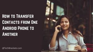 how to transfer contacts from one