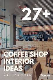 Coffee shop interior design is not about creating a painting to hang admired and untouched in some exclusive gallery. 27 Amazing Coffee Shop Decor Ideas In 2021 Houszed