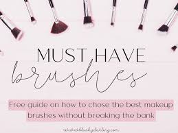 must have makeup brushes guide blushy