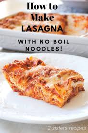 make lasagna with no boil noodles