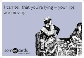 lying your lips are moving