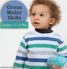 gross motors skills for toddlers aged