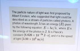 Solved The Particle Nature Of Light Was