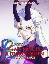 Cool School life Manga My Wife Is A Demon Queen Complete Series:  Collector's Edition My Wife Is A Demon Queen Volume 2 by Brittney Taing |  Goodreads