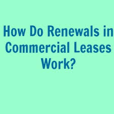 how do renewals in commercial leases