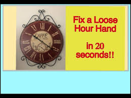 How To Fix A Loose Clock Hand In 20