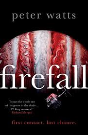 For lisa if we're not in pain, we're not alive. Firefall Ebook Watts Peter Amazon Co Uk Kindle Store
