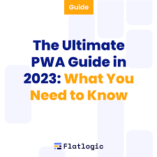 the ultimate pwa guide in 2023 what