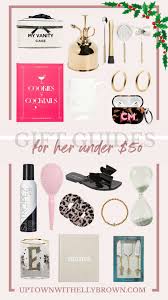 gift ideas for her under 50 uptown