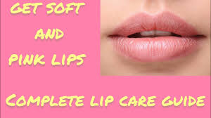 lip care naturally pink lips get