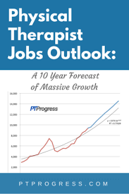 Physical Therapist Jobs Outlook A 10 Year Forecast Of