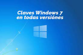 claves de o windows 7 seriales