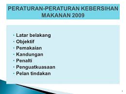 Peraturan pemerintah republik indonesia nomor 45 tahun 2009 tentang penambahan penyertaan modal negara republik indonesia ke dalam modal perusahaan umum (perum) pembangunan perumahan nasional. Taklimat Peraturan Peraturan Kebersihan Makanan Ppt Video Online Download