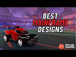 best mainframe designs rocket league