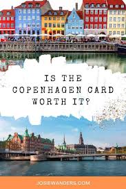 is copenhagen card worth it