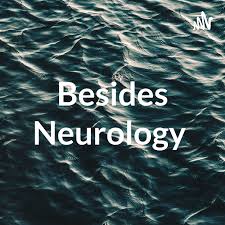Besides Neurology