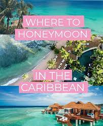 honeymoon in the caribbean