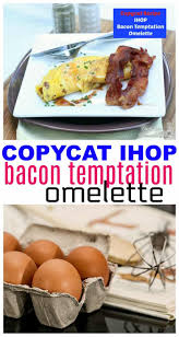 ihop bacon temptation omelette copycat