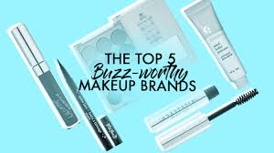 the top 5 buzz worthy makeup brands